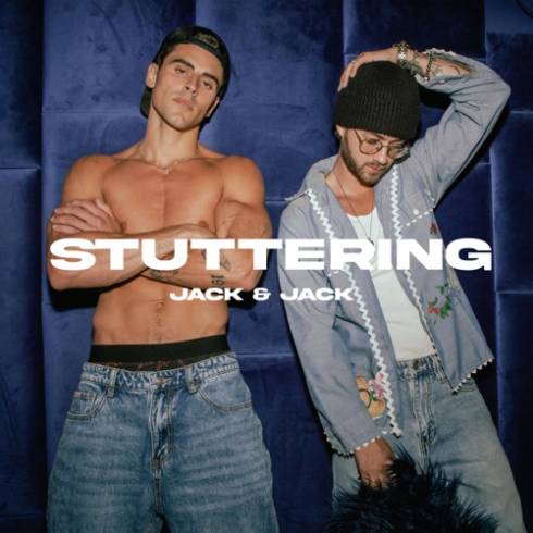 Jack & Jack - Stuttering [Single][CDQ]
