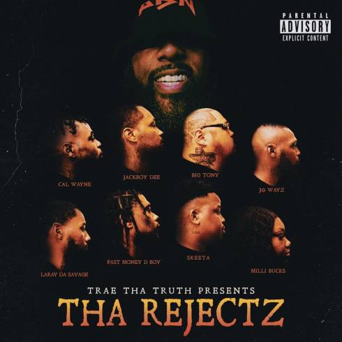 Tha Rejectz - Trae Tha Truth Presents Tha Rejectz (2024)