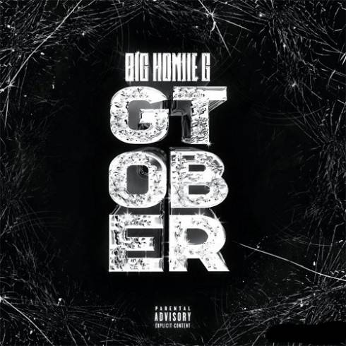 Big Homiie G - GTOBER