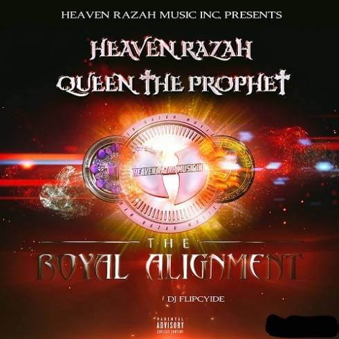 Heaven Razah & Queen the Prophet - The Royal Alignment