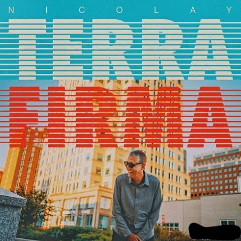 Nicolay - Terra Firma (Deluxe)
