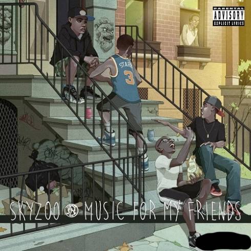 Skyzoo - Music for My Friends (Deluxe)