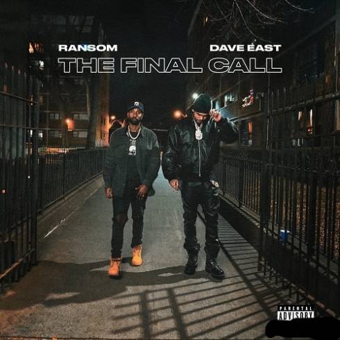 Dave East & Ransom - The Final Call