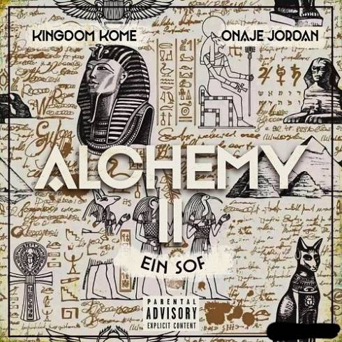 Kingdom Kome & Onaje Jordan - Alchemy 2: Ein Sof