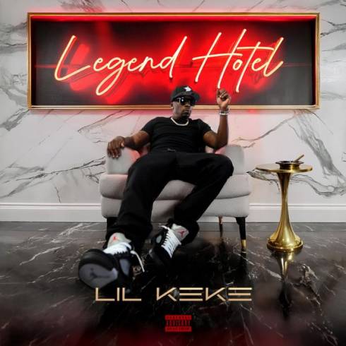 Lil Keke - Legend Hotel (2025)