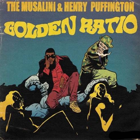 The Musalini & Henry Puffington - The Golden Ratio