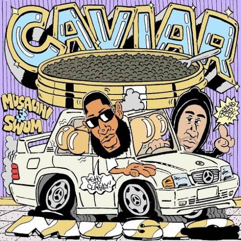 The Musalini & SwuM - Caviar Music