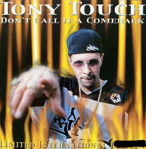 Tony Touch - Don't Call It a Comeback