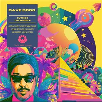 Dave Dogg - Outside the Bubble (2025)