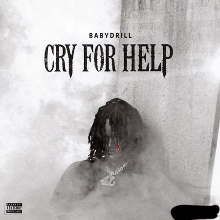 BabyDrill - Cry for Help