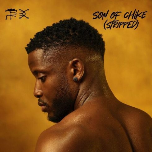 Chike - Son of Chike (Stripped) (2025)