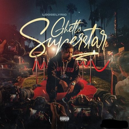 LooseLyric - Ghetto Superstar Vol. 1