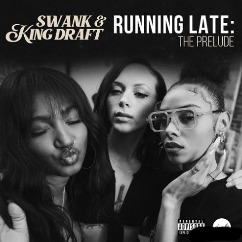 Swank & King Draft - Running Late: The Prelude