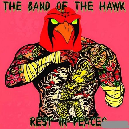 The Band of the Hawk - Rest in Peaces