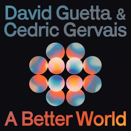 David Guetta & Cedric Gervais – If (A Better World) – Single (2025)