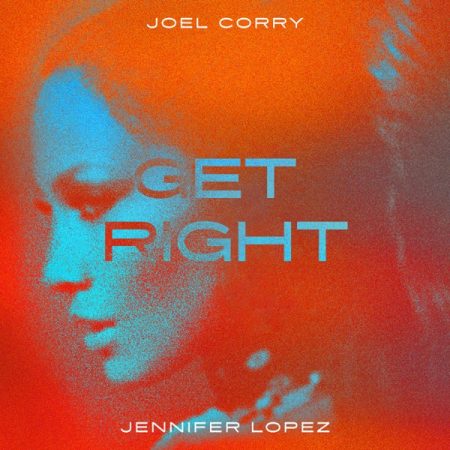 Joel Corry & Jennifer Lopez – Get Right – Single  (2025)