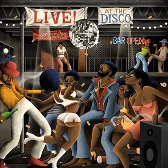 Ankhlejohn & August Fanon - LIVE! At the Disco (2025)