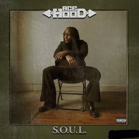Ace Hood - S.O.U.L.