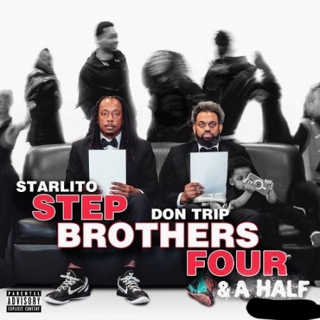 Don Trip & Starlito - Step Brothers Four & A Half