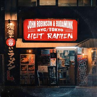 John Robinson & Budamunk - Hot Ramen (2025)