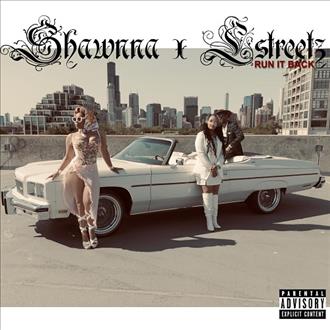 Shawnna & LStreetz