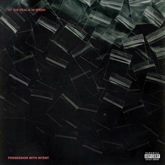 OT the Real & 38 Spesh - Possession with Intent (2025)