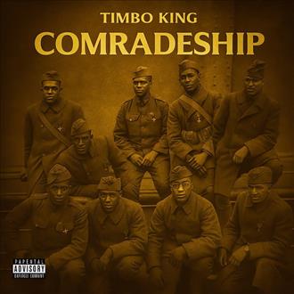 Timbo King - Comradeship (2025)