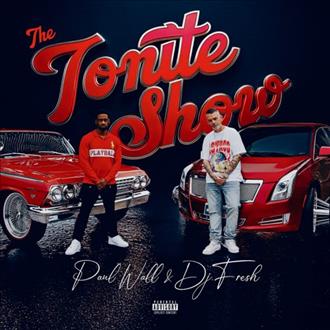 Paul Wall & DJ.Fresh - The Tonite Show (2025)