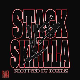 Stack Skrilla & Royalz - Stack vs Skrilla (2025)