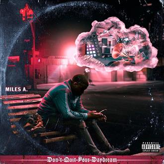 Miles A. - Don't Quit Your Daydream (2025)