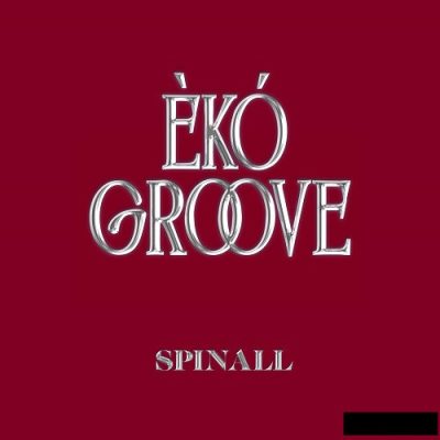 Spinall - Eko Groove