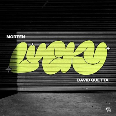 MORTEN & David Guetta – Lucky – Single