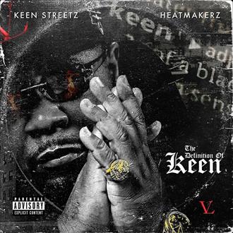 Keen Streetz & The Heatmakerz - The Definition of Keen (2025)