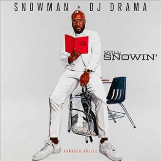 Jeezy & DJ Drama - Still Snowin'