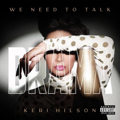 Keri Hilson – WE NEED TO TALK : DRAMA (2025)