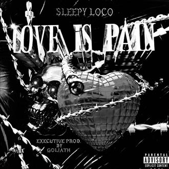 Sleepy Loco - Love is Pain Dark (2025)