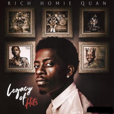 Rich Homie Quan - Legacy of Hits