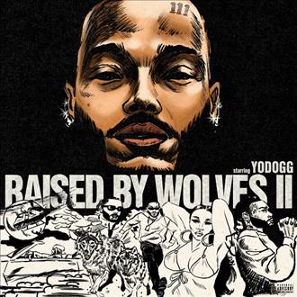 YoDogg & Cardo - Raised by Wolves 2 (2025)