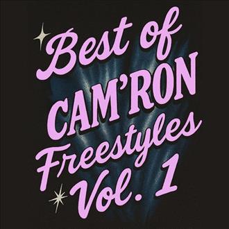 Cam'ron - Best of Cam'ron Freestyles (Vol. 1) (2025)