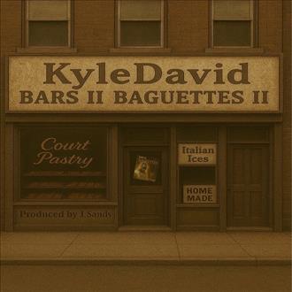 Kyle David & J. Sands - Bars II Baguettes II