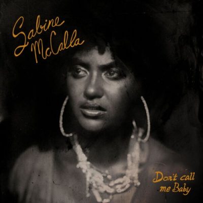 Sabine McCalla - Don't Call Me Baby (2025)