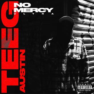 Teeg Austin - No Mercy Ultra (2025)