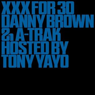 Danny Brown & A-Trak - XXX for 30 (2025)