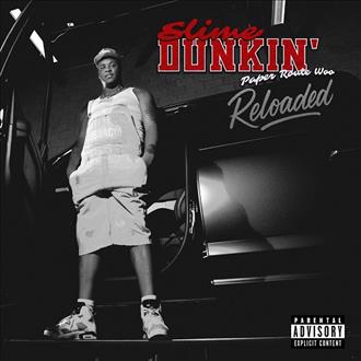 PaperRoute Woo - Slime Dunkin' (Reloaded) (2025)