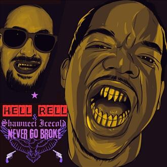 Hell Rell & Shawneci Icecold - Never Go Broke (2025)