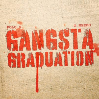 Polo G – Gangsta Graduation (feat. G Herbo) – Single (2025)