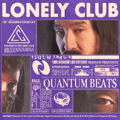 Alan Walker, Steve Aoki & Lonely Club – Quantum Beats (2025)