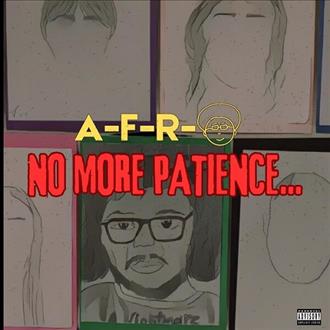 A-F-R-O - No More Patience (2025)