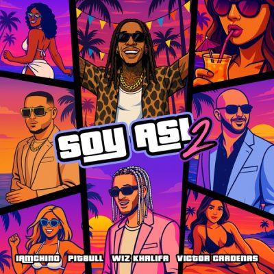IAmChino, Pitbull & Wiz Khalifa – Soy Así 2 (feat. Victor Cardenas)