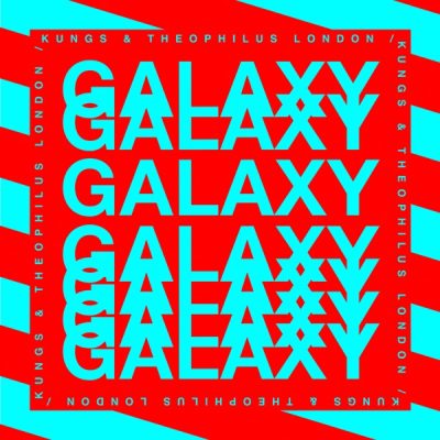 Kungs & Theophilus London – Galaxy – Single (2026)